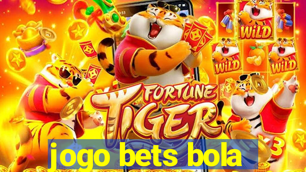 jogo bets bola