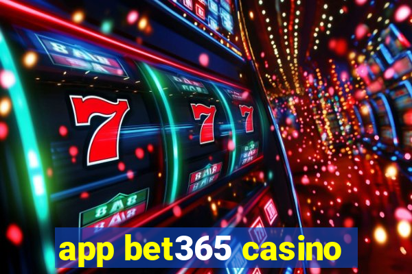 app bet365 casino