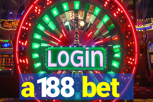 a188 bet