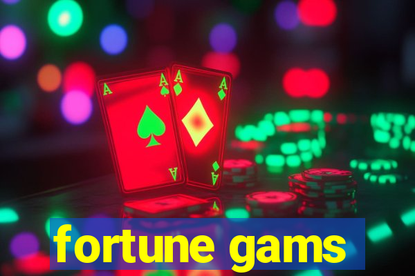 fortune gams