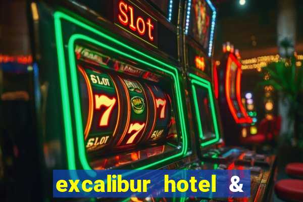 excalibur hotel & casino las vegas