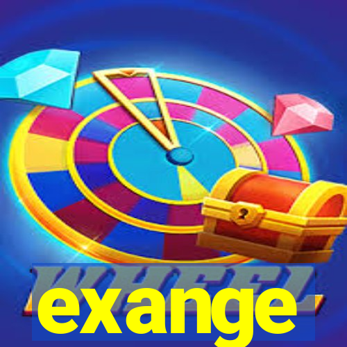 exange