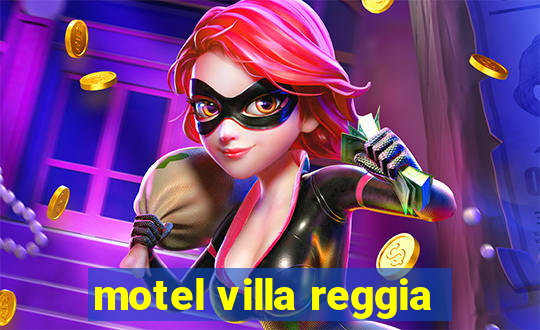 motel villa reggia