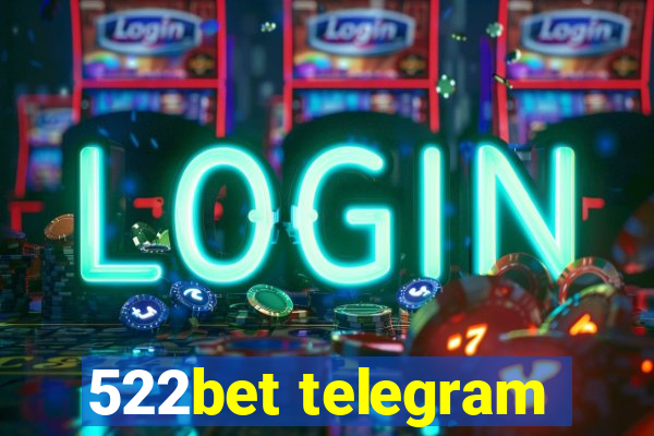 522bet telegram