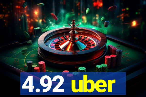 4.92 uber