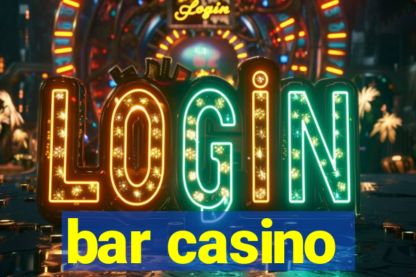 bar casino