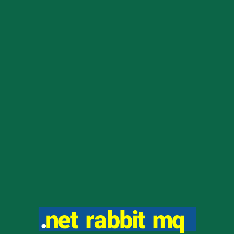 .net rabbit mq