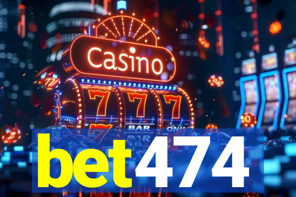 bet474