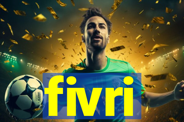 fivri