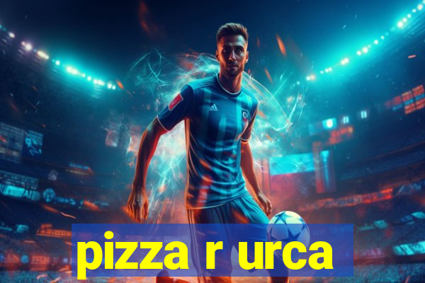 pizza r urca