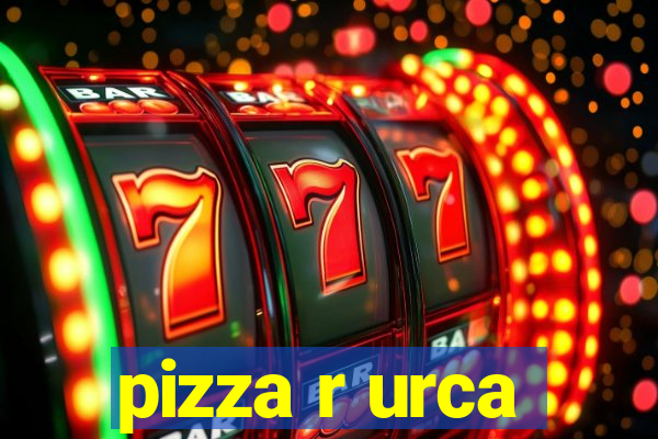 pizza r urca