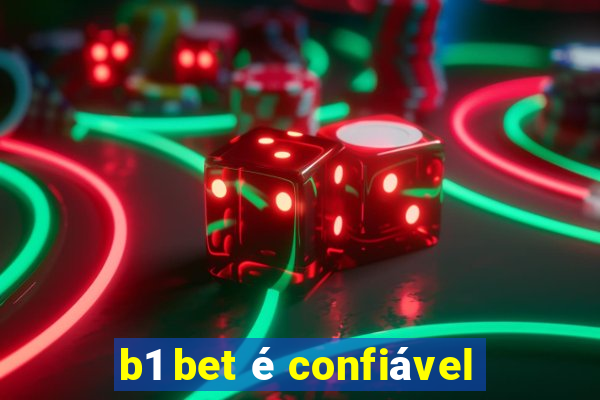 b1 bet é confiável