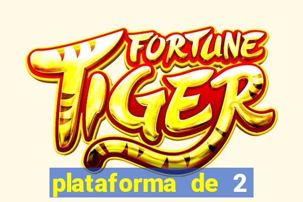 plataforma de 2 reais tigre