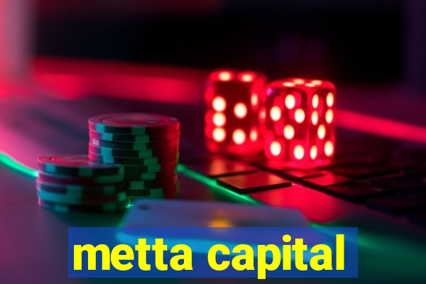 metta capital