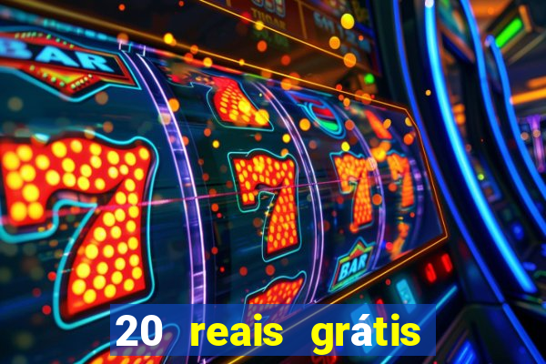 20 reais grátis para apostar