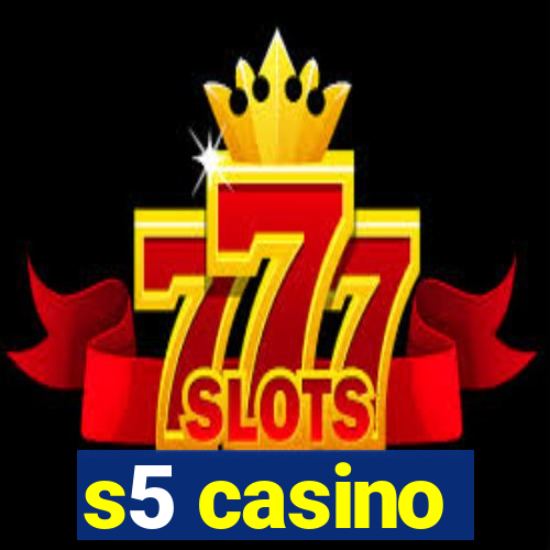 s5 casino