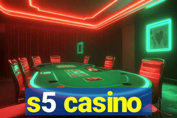 s5 casino