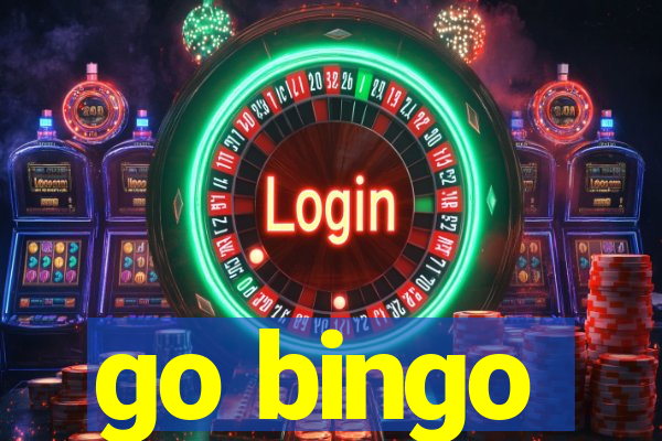 go bingo