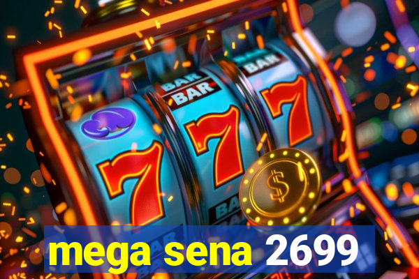 mega sena 2699