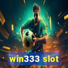 win333 slot