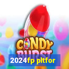 2024fp pltfor