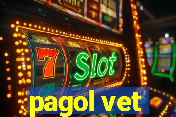 pagol vet