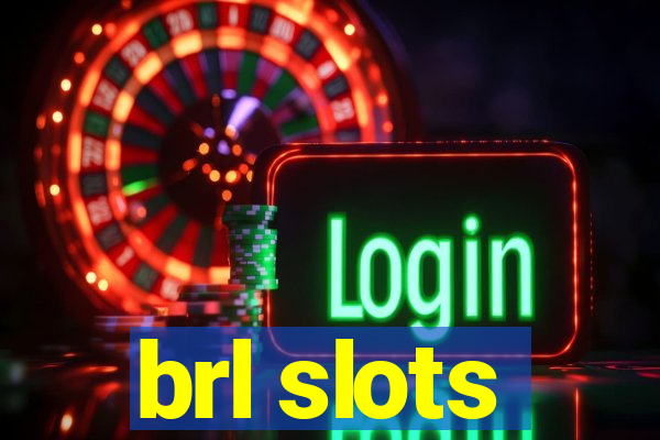 brl slots