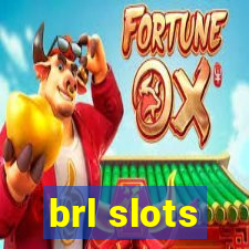 brl slots