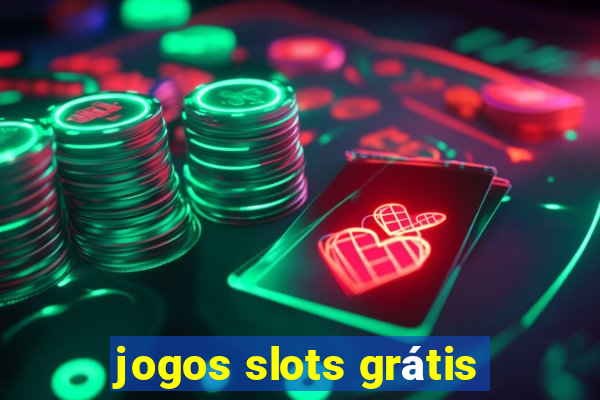 jogos slots grátis