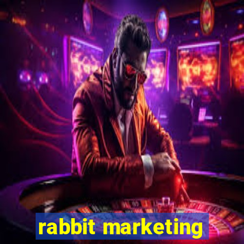 rabbit marketing