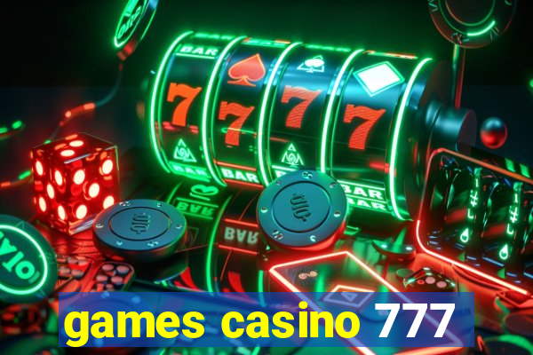 games casino 777