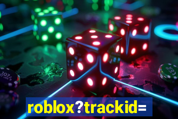 roblox?trackid=sp-006