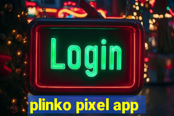 plinko pixel app