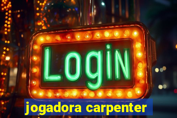 jogadora carpenter