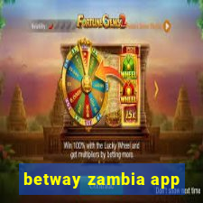 betway zambia app