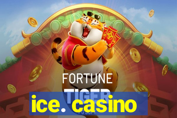 ice. casino