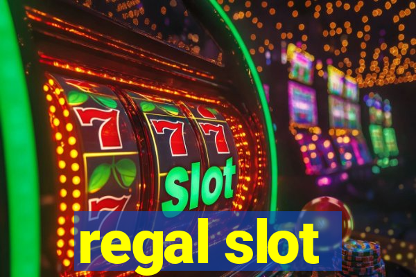 regal slot