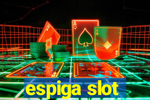 espiga slot