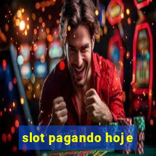 slot pagando hoje