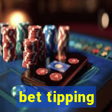 bet tipping