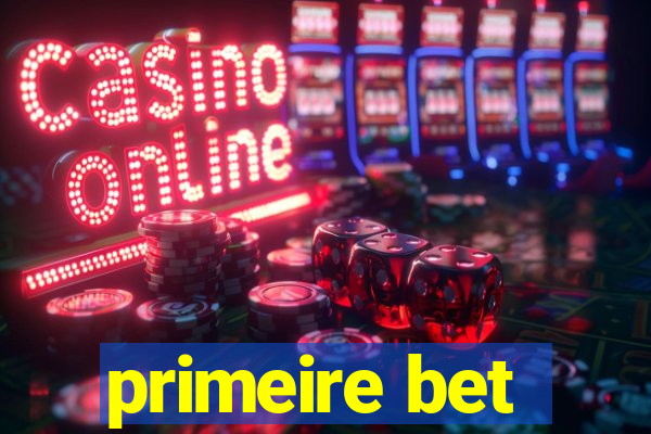 primeire bet