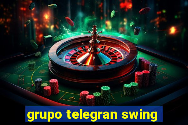 grupo telegran swing