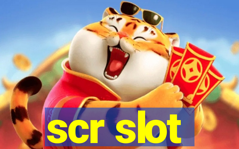 scr slot