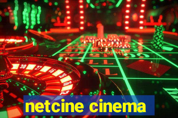 netcine cinema