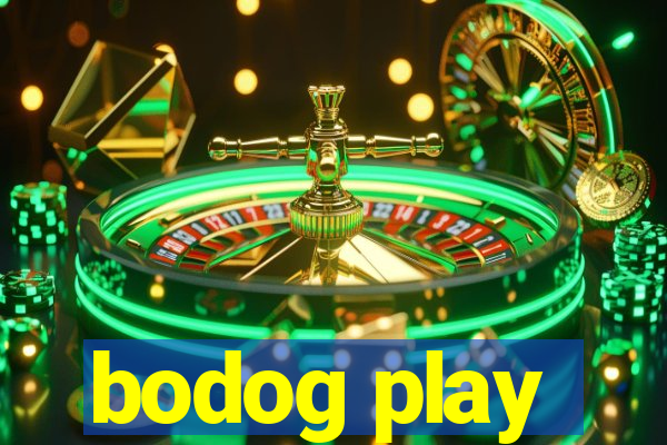 bodog play