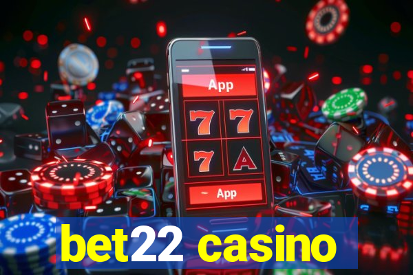 bet22 casino