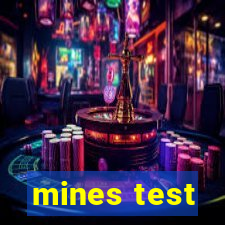 mines test