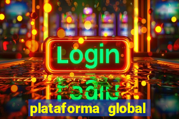 plataforma global bet é confiável