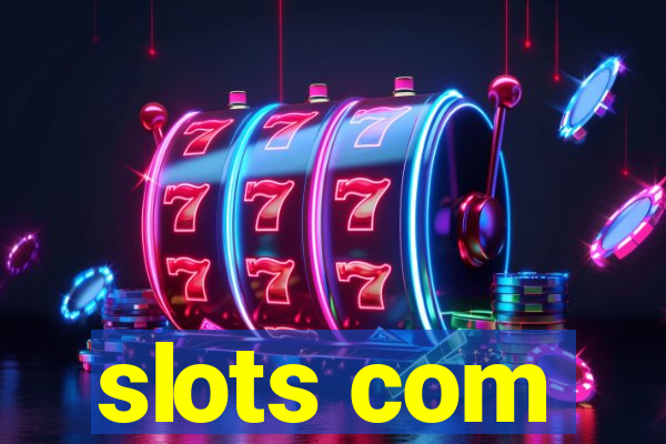 slots com