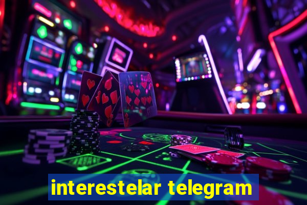 interestelar telegram